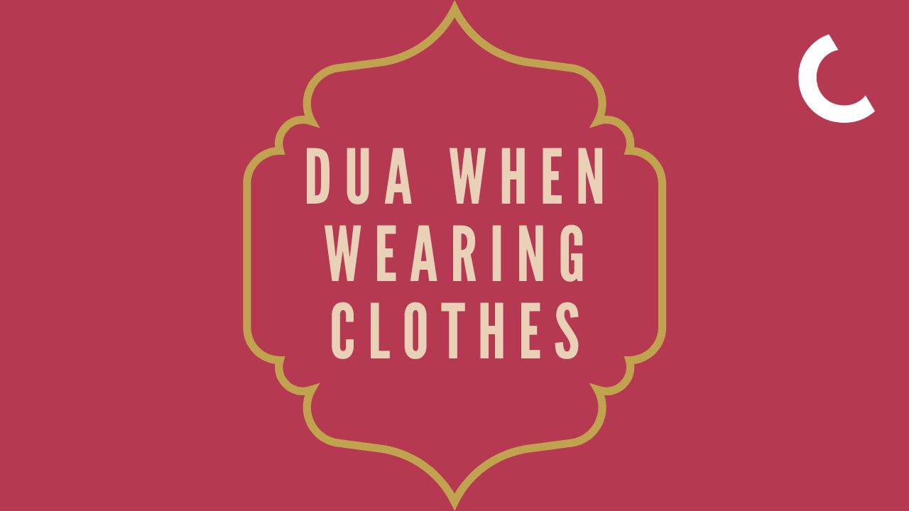 Dua When Wearing Clothes - Fortress Of The Muslim
